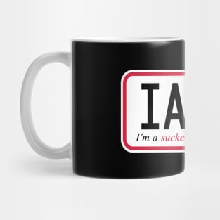 I'm a sucker for compliments Mug